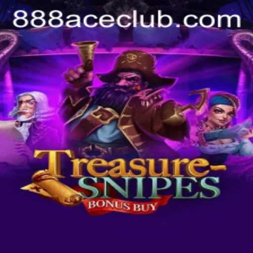 TreasuresnipesBonusBuy: Dive into the Thrills of 888ACE CLUB’s Latest Offering